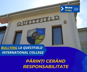 Bullying la Questfield International College, părinți cerând responsabilitate