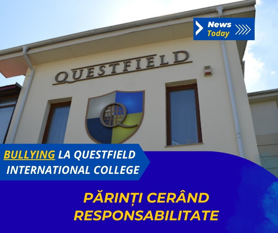 Bullying la Questfield International College, părinți cerând responsabilitate